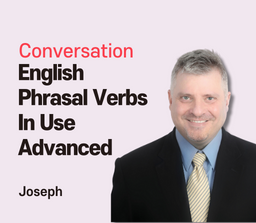 English Phrasal Verbs in Use Advanced